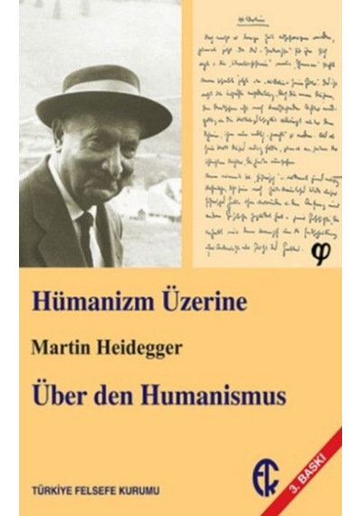 Hümanizm Üzerine  -  Martin Heidegger  -  Türkiye Felsefe Kurumu