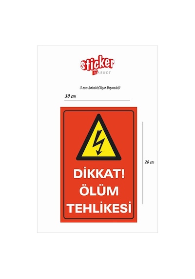 Dikkat Ölüm Tehlikesi (3Mm Kalınlık)