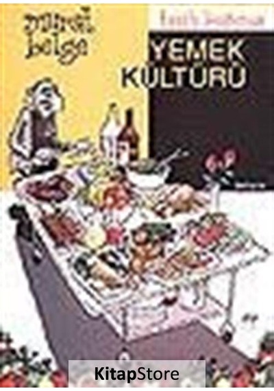 Tarih Boyunca Yemek Kültürü / Murat  Belge