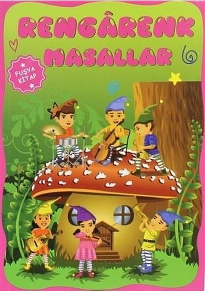 Rengarenk Masallar - Fuşya Kitap - Ayşe Hüma Karaca - Koloni Çocuk Yayınları