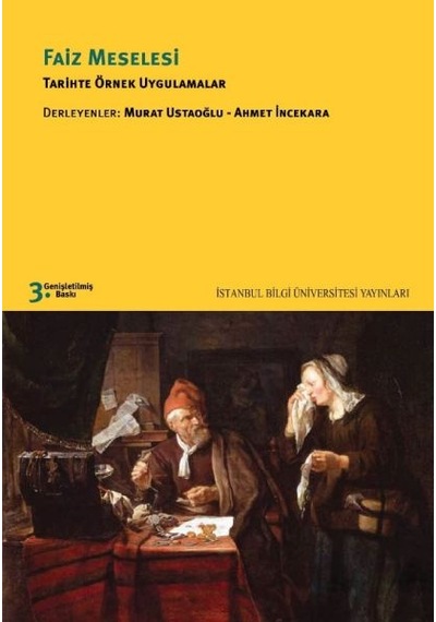 Faiz Meselesi: Tarihte Örnek Uygulamalar- İstanbul Bilgi Üniv.Yayınları