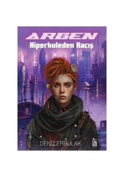 Arben - Hiperkuleden Kaçış Xlıbrıs Deniz Erbulak