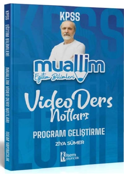 2024 KPSS Muallim Eğitim Bilimleri Program Geliştirme Video Ders Notları - Ziya Sümer - İSEM Yayıncılık