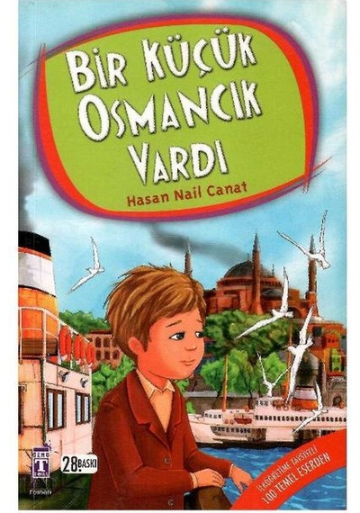 Bir Küçük Osmancık Vardı - Hasan Nail Canat