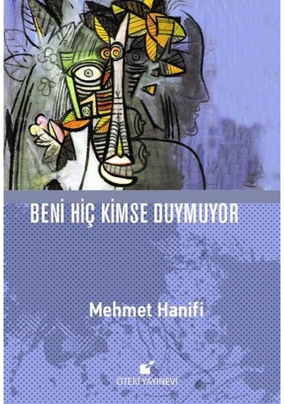Beni Hiç Kimse Duymuyor - Mehmet Hanifi - Öteki Yayınevi