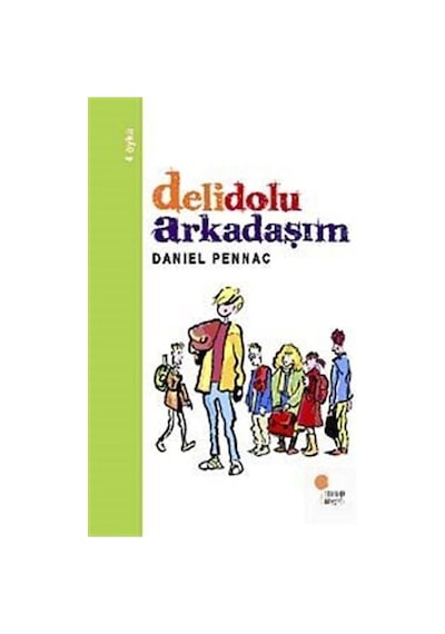 Delidolu Arkadaşım / Daniel Pennac