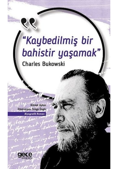 Kaybedilmiş Bir Bahistir - Charles Bukowski - Gece Kitaplığı