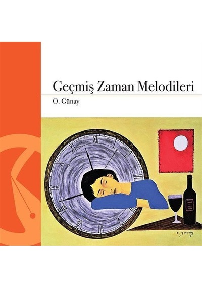 Geçmiş Zaman Melodileri / O. Günay