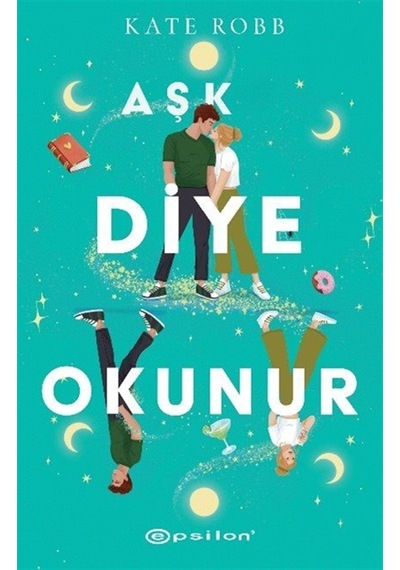 Aşk Diye Okunur / Kate Robb