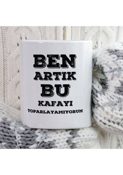 Ben Artık Bu Kafayı Toparlayamıyorum Iki Tarafı Baskılı Kupa Bardak Çok Renkli