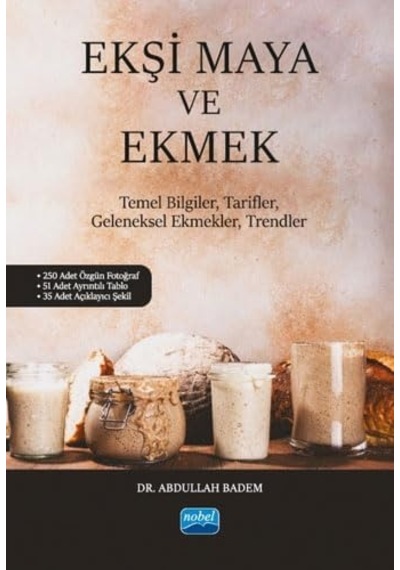 Ekşi Maya Ve Ekmek - Temel Bilgiler, Tarifler, Geleneksel Ekmekler, Trendler