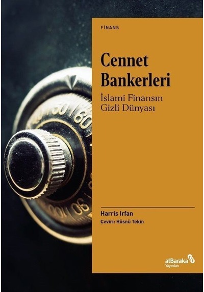 Cennet Bankerleri: İslami Finansın Gizli Dünyası / Harris Irfan