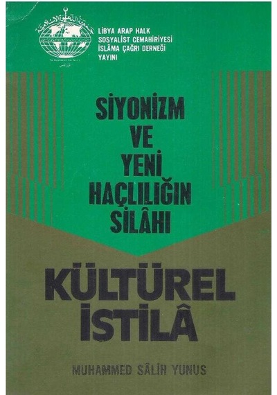 Siyonizm Ve Yeni Haçlılığın Silahı Kültürel İstila - Muhammed Salih Yunus 2.el