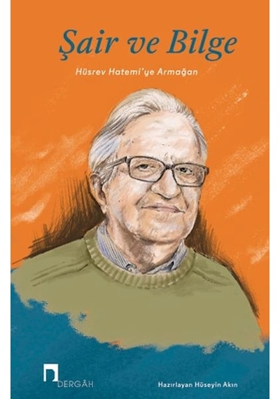 Şair Ve Bilge Hüsrev Hatemi Ye Armağan