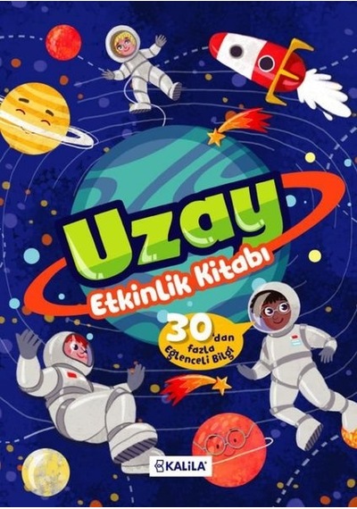 Uzay Etkinlik Kitabı - 30'dan Fazla Eğlenceli Bilgi- Kalila Yayınları