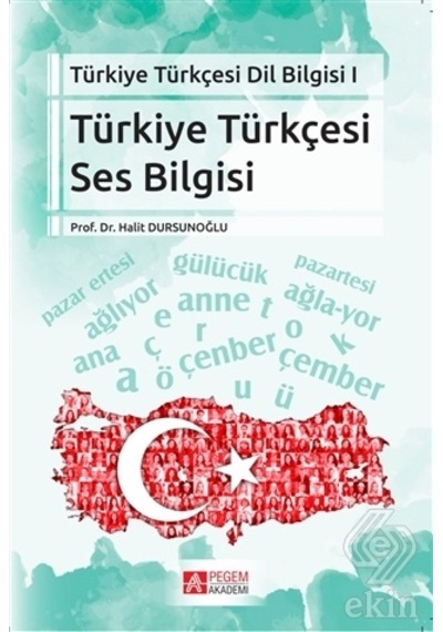 Türkiye Türkçesi Dil Bilgisi 1  - Türkiye Türkçesi Ses Bilgisi - Pegem Akademi Yayıncılık