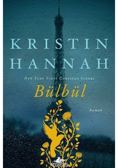 Bülbül - Kristin Hannah - Pegasus Yayınları