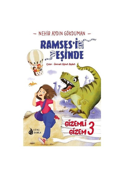 Ramses'in Peşinde - Gizemli Gizem 3 - Nehir Aydın Gökduman - Genç Damla Yayınevi