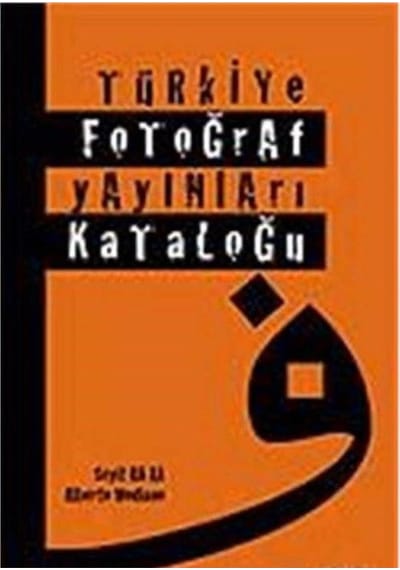 Türkiye Fotoğraf Yayınları Kataloğu Seyit Ali Ak - Alberto Modiano