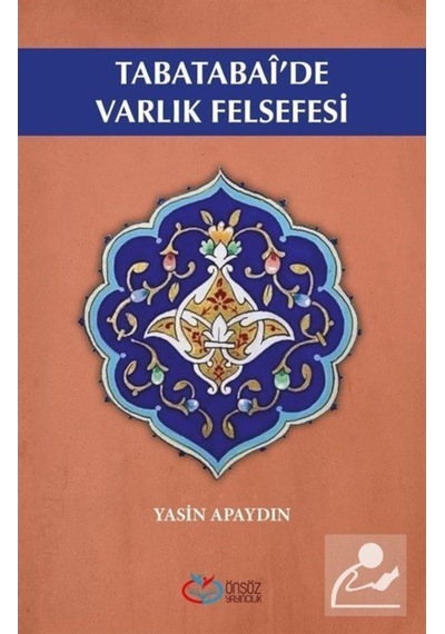Tabatabai'de Varlık Felsefesi - Yasin Apaydın - Önsöz Yayıncılık