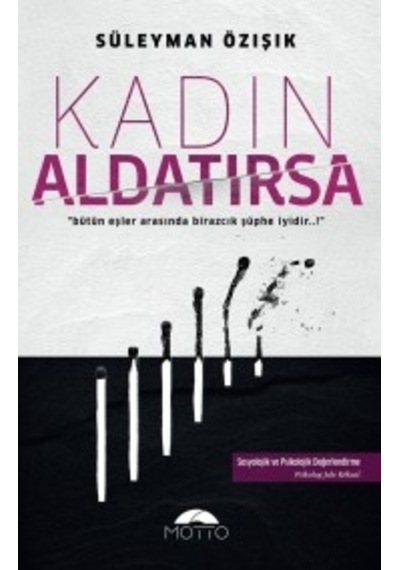 Kadın Aldatırsa - Süleyman Özışık - Motto Yayınları