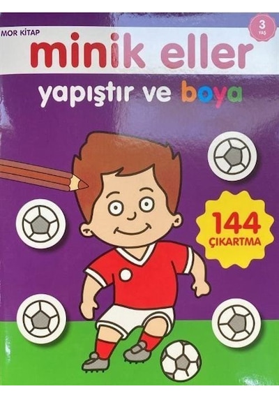 Minik Eller Yapıştır Ve Boya - Mor Kitap