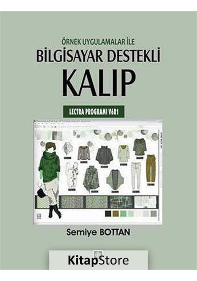 Örnek Uygulamalar ile Bilgisayar Destekli Kalıp - Semiye Bottan - Ekin Basım Yayın