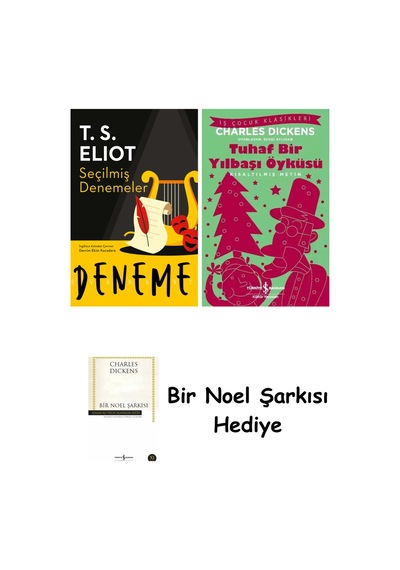 Seçilmiş Denemeler + Tuhaf Bir Yılbaşı Öyküsü + Bir Noel Şarkısı