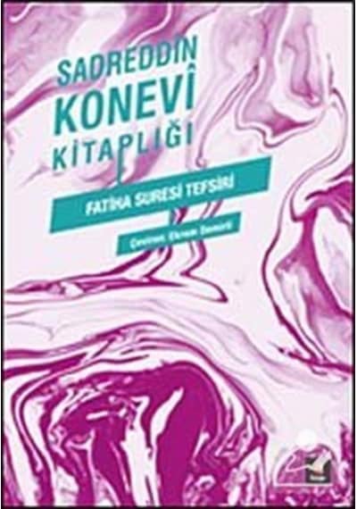Sadreddin Konevi Kitaplığı - Fatiha Suresi Tefsiri / Sadreddin... 9786055107895