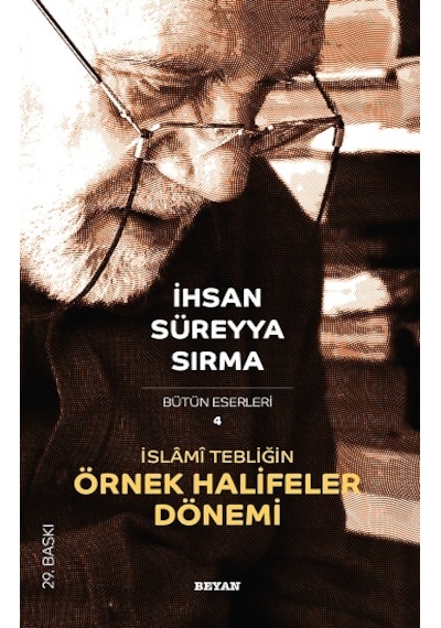 İslami Tebliğin Örnek Halifeler Dönemi- Beyan Yayınları