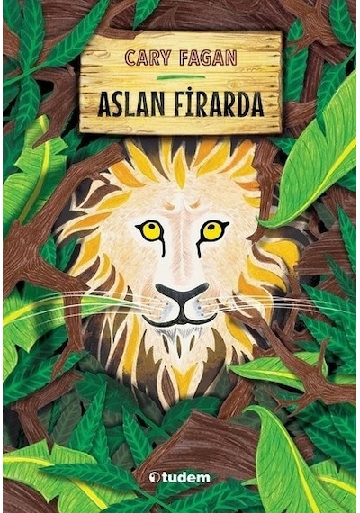 Aslan Firarda - Cary Fagan - Tudem Yayınları