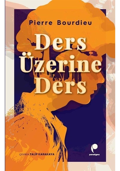 Ders Üzerine Ders / Pierre Bourdieu