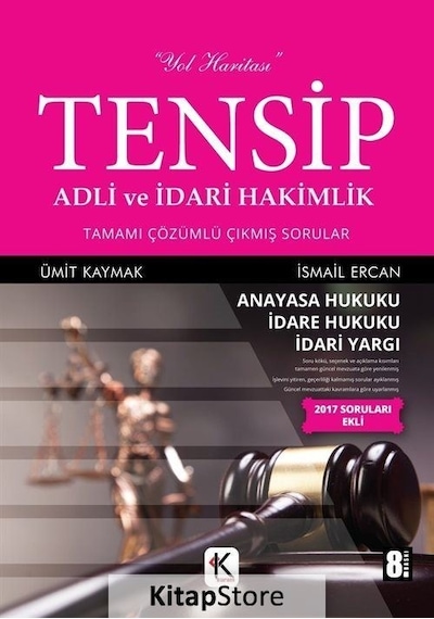 Tensip Adli ve İdari Hakimlik Tamamı Çözümlü Çıkmış Sorular - İsmail Ercan -  Ümit Kaymak - Kuram