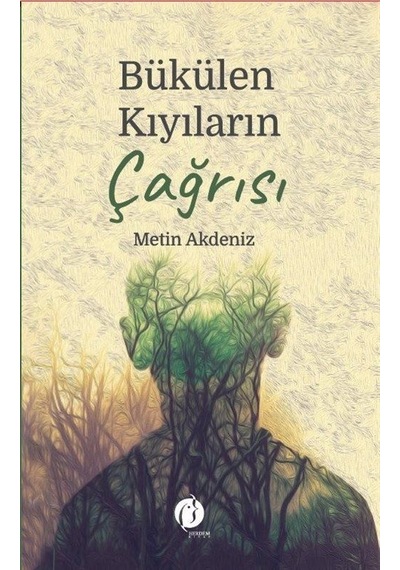 Bükülen Kıyıların Çağrısı - Metin Akdeniz - Herdem Kitap