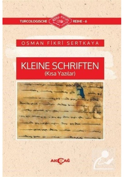 Kleine Schriften Kısa Yazılar / Osman Fikri Sertkaya