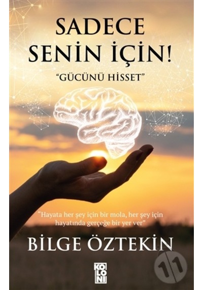 Sadece Senin İçin! "Gücünü Hisset" - Bilge Öztekin