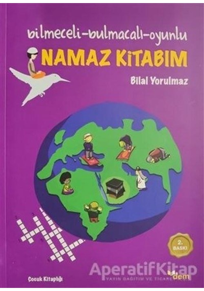 Bilmeceli  - Bulmacalı  - Oyunlu  Namaz Kitabım  - Bilal Yorulmaz  - Dem Yayınları