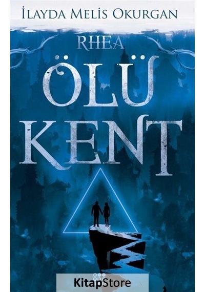 Ölü Kent 2 - Rhea / Ilayda Melis Okurgan