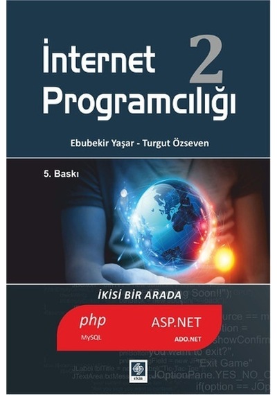 İnternet Programcılığı - 2 - Turgut Özseven -  Ebubekir Yaşar - Ekin Basım Yayın