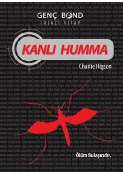 Kanlı Humma Genç Bond 2. Kitap Charlie Higson