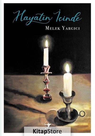 Hayatın İçinde - Melek Yargıcı - Arrow Kitap