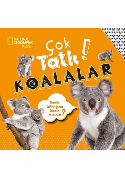 National Geographic Kids - Çok Tatlı! Koalalar - Crispin Boyer - Beta Kids National Geographic Kids - Çok Tatlı! Koalalar - Crispin Boyer - Beta Kids