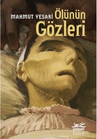 Ölünün Gözleri - Mahmut Yesari - Çolpan