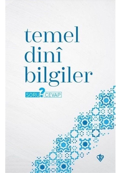 Temel Dini Bilgiler - Soru Cevap- Türkiye Diyanet Vakfı Yayınları