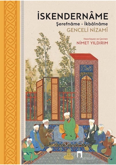 İskendername: Şerefname -  İkbalname -  Genceli Nizami -  Dergah Yayınları