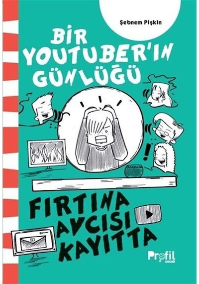 Fırtına Avcısı Kayıtta / Bir Youtuber'ın Günlüğü / Şebnem Pişkin