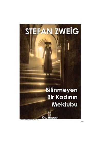 Bilinmeyen Bir Kadının Mektubu - Kitap Müptelası Yayınları