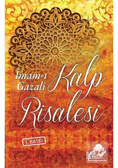 Kalp Risalesi - İmam-ı Gazali - Ahir Zaman