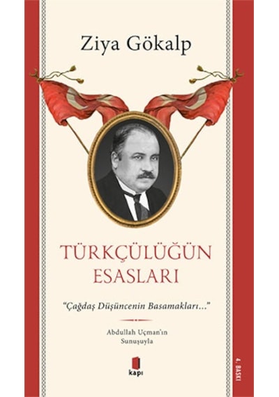 Türkçülüğün Esasları - Ziya Gökalp - Kapı Yayınları