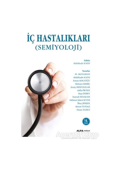 İç Hastalıkları Semiyoloji - Senay Molvalılar - Alfa Yayıncılık